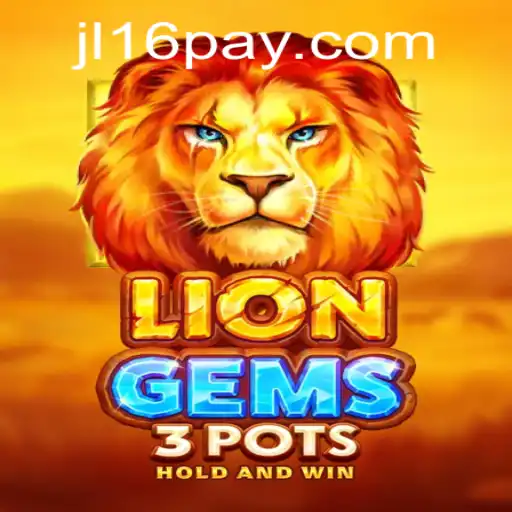 Exploring the World of LionGems3pots: A New Gaming Experience